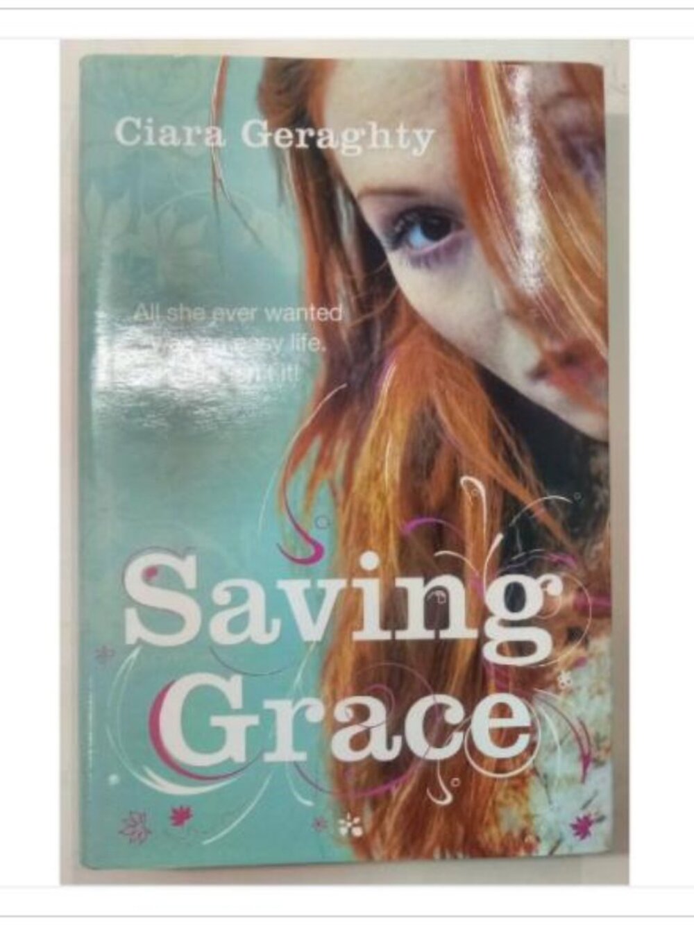Saving Grace A Novel Contemporary Fiction Hachette Ireland 2008 PB